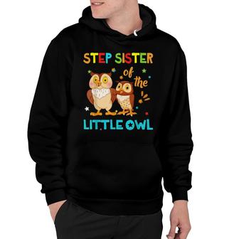 Step Sister Little Owl Birthday Family Matching Hoodie | Mazezy