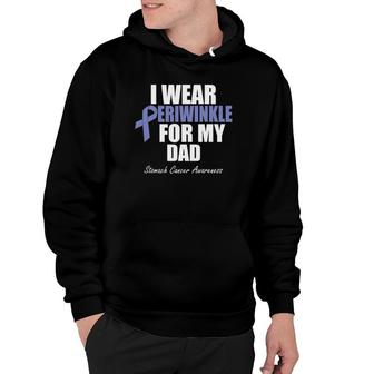 Stomach Cancer Awareness I Wear Periwinkle For My Dad Hoodie | Mazezy