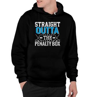Straight Outta The Penalty Box Funny Hockey Player Hoodie | Mazezy