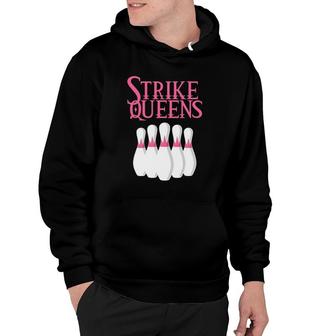 Strike Queens Bowling For Women And Girls Hoodie | Mazezy