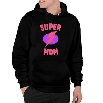 Super Mom Mother's Day Hoodie | Mazezy