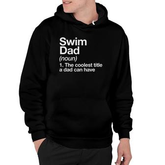 Swim Dad Definition Funny Sports Hoodie | Mazezy