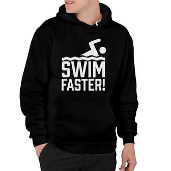 Swim Faster Trainer Coach Swimmer Swimming Instructor Hoodie | Mazezy