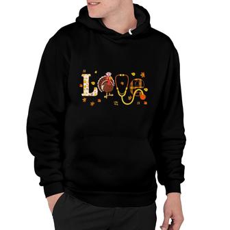 Thanksgiving Turkey Love Nurse Fall Autumn Thankful Turkey Hoodie | Mazezy