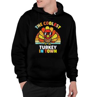 The Coolest Turkey In Town Happy Thanksgiving Boy Girl Hoodie | Mazezy