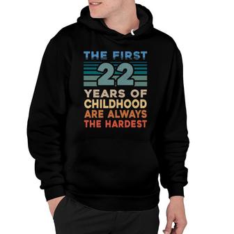 The First 22 Years Old Birthday Funny 22Nd Birthday Gag Gift Hoodie | Mazezy