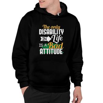 The Only Disability In Life Handicap Wheelchair Amputee Hoodie - Thegiftio