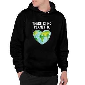 There Is No Planet B Hoodie | Mazezy