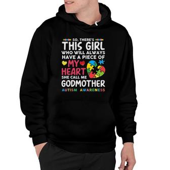There's This Girl She Calls Me Godmother Autism Awareness Hoodie | Mazezy