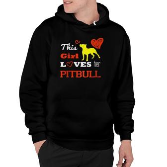 This Girl Loves Her Pitbull Hoodie | Mazezy