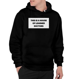 This Is A House Of Learned Doctors Mother's Day And Grandma Hoodie | Mazezy