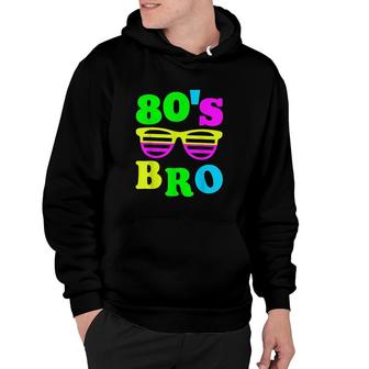 This Is My 80s Bro 80s 90s Party Hoodie | Mazezy