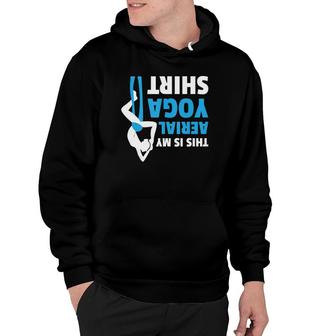 This Is My Aerial Yoga Meditation Workout Mom Gift Hoodie | Mazezy