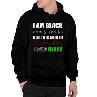 This Is My Blackity Black Black Month Hoodie | Mazezy