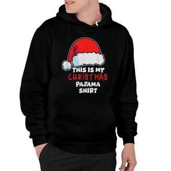 This Is My Christmas Pajama Christmas 2021 Hoodie | Mazezy
