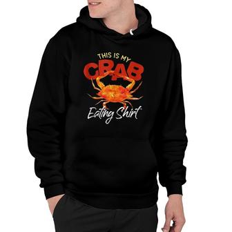 This Is My Crab Eating Tee National Crab Fest Seafood Pun Hoodie | Mazezy