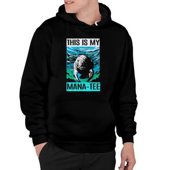 This Is My Manatee Hoodie | Mazezy