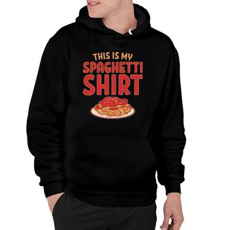 This Is My Spaghetti Hoodie | Mazezy