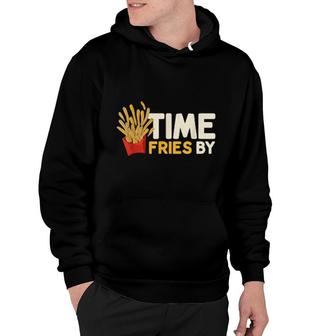 Time Fries By A French Fries Puns For Fries Hoodie | Mazezy