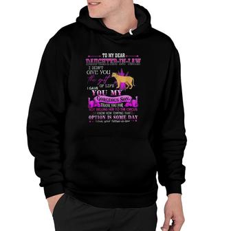 To My Dear Daughter In Law I Gave You My Gorgeous Son For Mom Hoodie | Mazezy