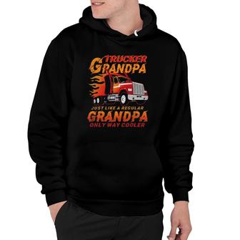 Trucker Grandpa Way Cooler Granddad Grandfather Truck Driver Hoodie | Mazezy