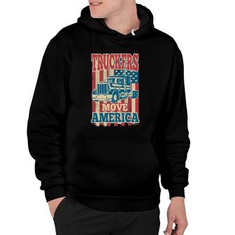 Truckers Move America - Truck Driver American Flag Long Haul Hoodie | Mazezy