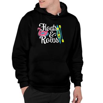 Tubing Trip Float Day Floats And Rows Funny River Lake Hoodie | Mazezy