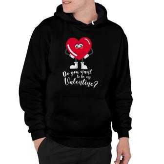Valentines Hearts Day Feb 14 Do You Want To Be My Valentine Hoodie | Mazezy
