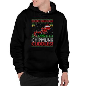 Warm Snuggles And Chipmunk Cuddles Ugly Chipmunk Christmas Hoodie | Mazezy UK