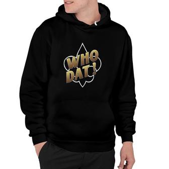 Who Dat New Orleans Hoodie - Thegiftio UK