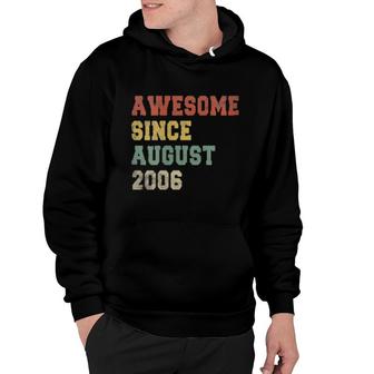 Womens 16Th Retro Birthday Vintage Awesome Since August 2006 Hoodie | Mazezy