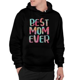 Womens Best Mom Ever Mother's Day Gift Hoodie | Mazezy