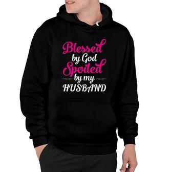 Womens Blessed By God Spoiled By Husband Mother's Day Tee Hoodie | Mazezy