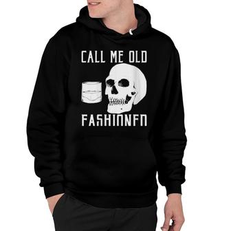 Womens Call Me Old Fashioned Whiskey Hoodie | Mazezy