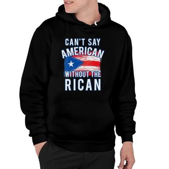 Womens Can't Say American Without The Rican Puerto Rico Boricua V-Neck Hoodie | Mazezy