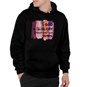 Womens Christian Faith To God Be The Glory Forever V-Neck Hoodie