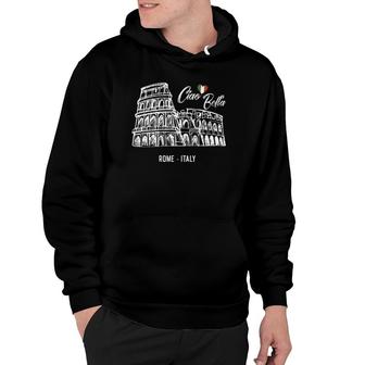 Womens Ciao Bella Rome Colosseum Who Loves Italy Hoodie | Mazezy