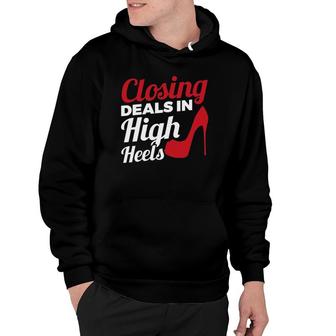 Womens Closing Deals In High Heels Real Estate Agent Hoodie | Mazezy