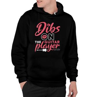 Womens Dibs On The Guitar Player Guitarist Wife Girlfriend Hoodie | Mazezy