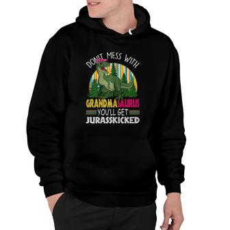 Womens Don't Mess With Grandmasaurusrex Mothers Day Hoodie | Mazezy