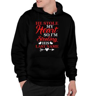 Womens He Stole My Heart So I'm Stealing His Last Name Hoodie | Mazezy