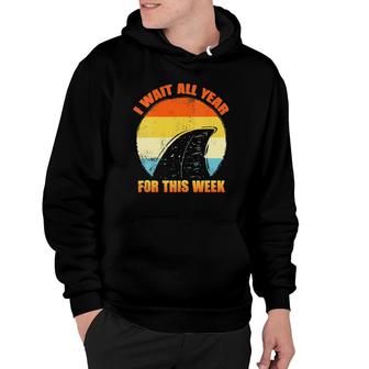 Womens I Wait All Year For This Week S Funny Shark Tee V-Neck Hoodie | Mazezy