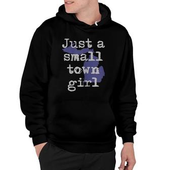 Womens Michigan Great Lakes Up North Mi Gift Just Small Town Girl Hoodie | Mazezy