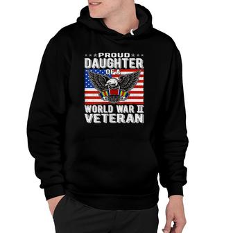 Womens Proud Daughter Of A World War 2 Veteran Patriotic Ww2 Child Hoodie | Mazezy