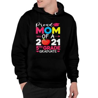 Womens Proud Mom Of 2021 5Th Grade Graduate Mother's Day Graduation V-Neck Hoodie | Mazezy