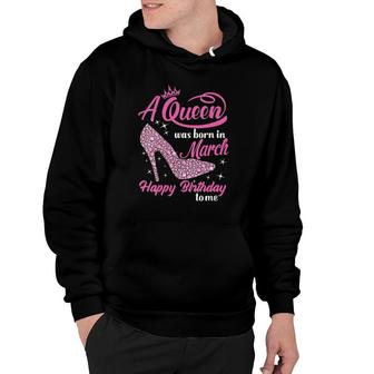 Womens Queens Are Born In March Gift Funny March Birthday Women V-Neck Hoodie | Mazezy