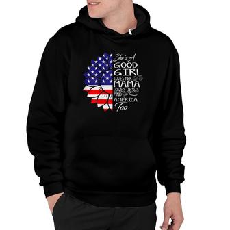 Womens She's A Good Girl Loves Her Mama Jesus And America Too Gift Hoodie | Mazezy