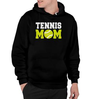 Womens Tennis Mom - Funny Tennis S Hoodie | Mazezy