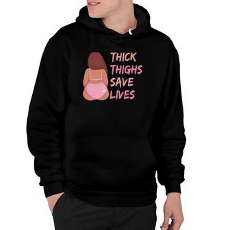 Womens Thick Thighs Save Lives Curvy Women Plus Size Curves Hoodie | Mazezy