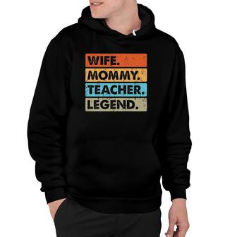 Womens Vintage Wife Mommy Teacher Legend Costume Mother's Day Hoodie | Mazezy